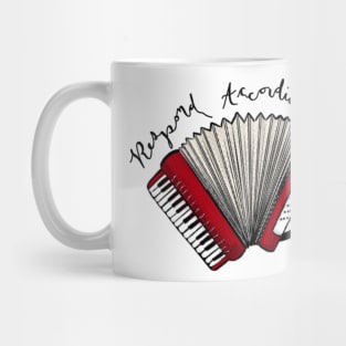 Respond Accordionly Mug